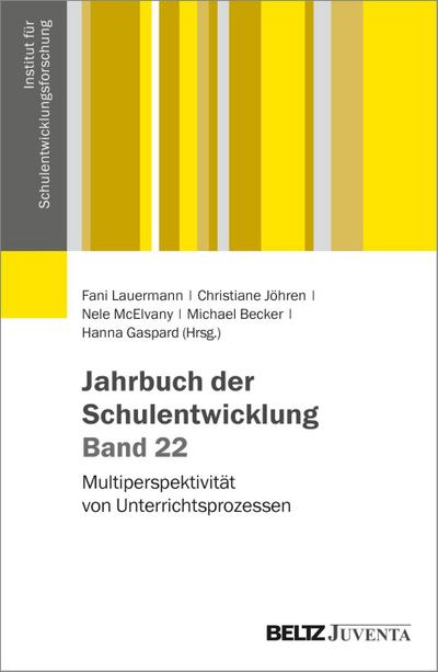 Jahrbuch der Schulentwicklung. Band 22