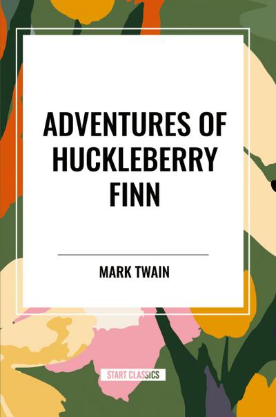 ADVENTURES OF HUCKLEBERRY FINN