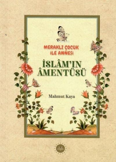 Merakli Cocuk Ile Annesi Islamin Amentüsü