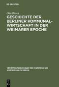 Geschichte der Berliner Kommunalwirtschaft in der Weimarer Epoche