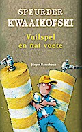 Speurder Kwaaikofski 8: Vuilspel en nat voete
