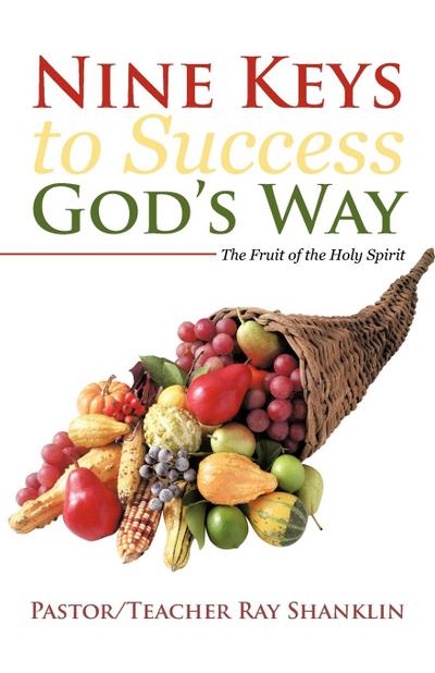 Nine Keys to Success God’s Way