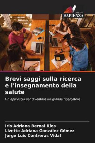 Brevi saggi sulla ricerca e l’insegnamento della salute