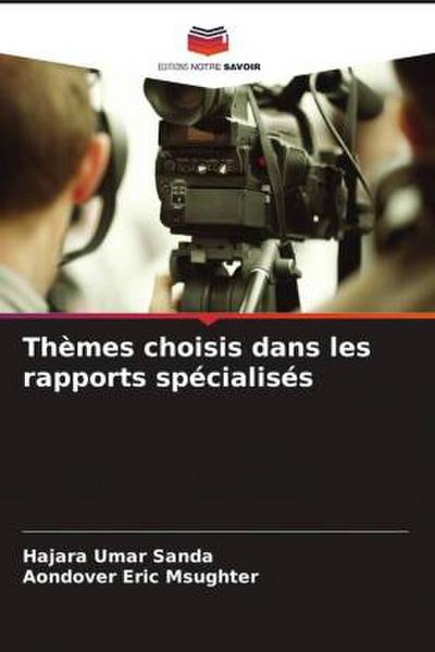 Thèmes choisis dans les rapports spécialisés