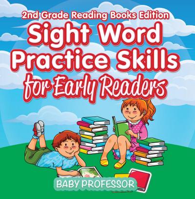 Sight Word Practice Skills for Early Readers | 2nd Grade Reading Books Edition