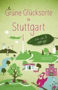 Grüne Glücksorte in Stuttgart