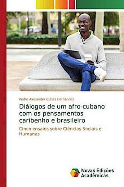 Diálogos de um afro-cubano com os pensamentos caribenho e brasileiro