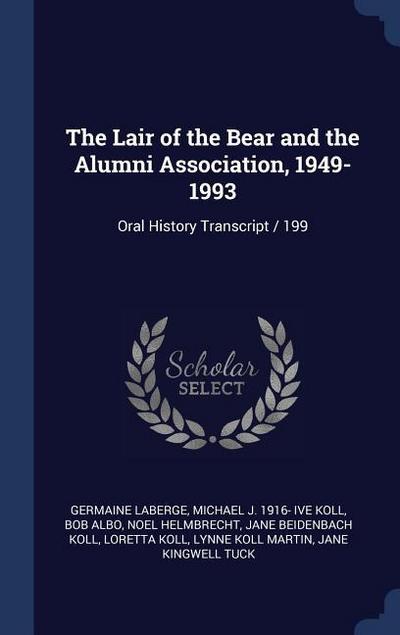 The Lair of the Bear and the Alumni Association, 1949-1993: Oral History Transcript / 199