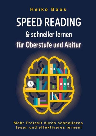 Speed Reading & schneller lernen für Oberstufe und Abitur