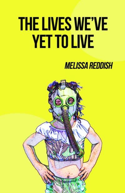 The Lives We’ve Yet to Live