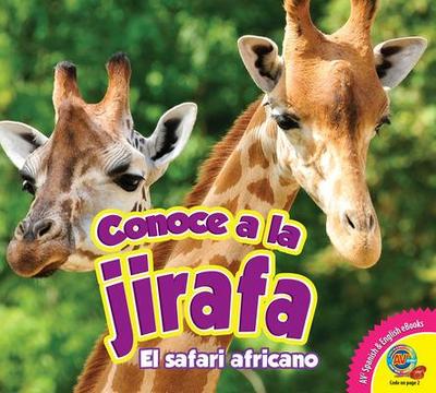 Conoce a la Jirafa (Meet the Giraffe)