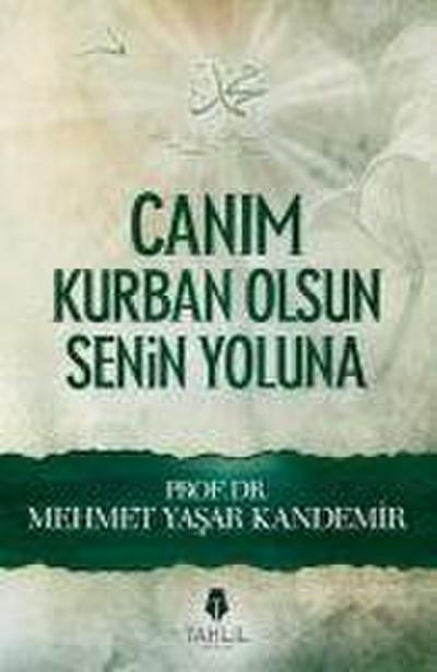 Canim Kurban Olsun Senin Yoluna