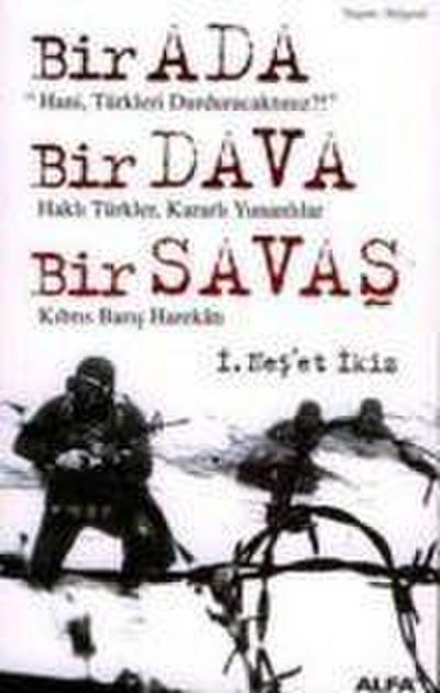Bir Ada Bir Dava Bir Savas