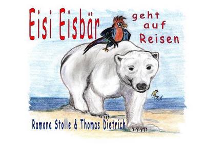Eisi Eisbär geht auf Reisen