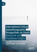 International Critical Autoethnographic Perspectives on Death
