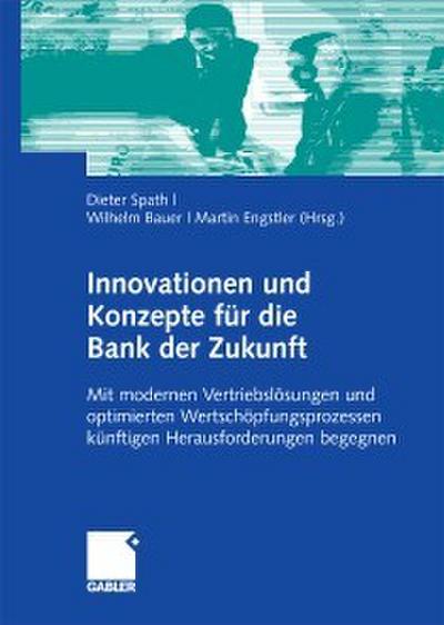 Innovationen und Konzepte für die Bank der Zukunft