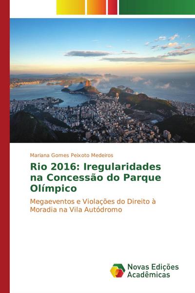 Rio 2016: Iregularidades na Concessão do Parque Olímpico