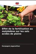 Effet de la fertilisation au molybdène sur les sols acides de plaine