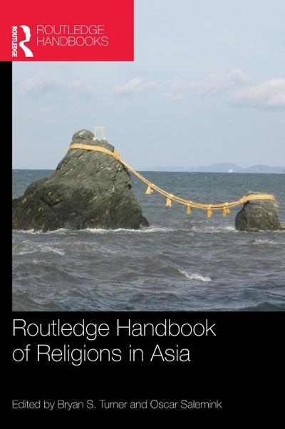 Routledge Handbook of Religions in Asia