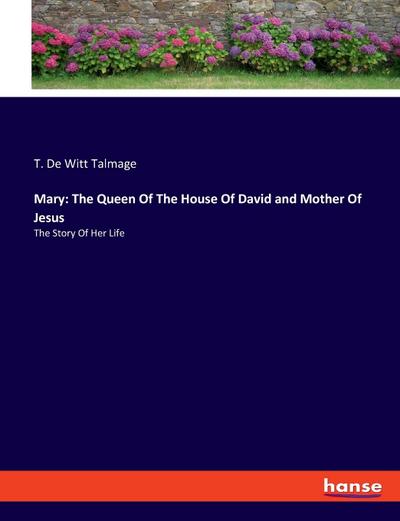 Mary: The Queen Of The House Of David and Mother Of Jesus