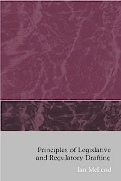 Principles of Legislative and Regulatory Drafting