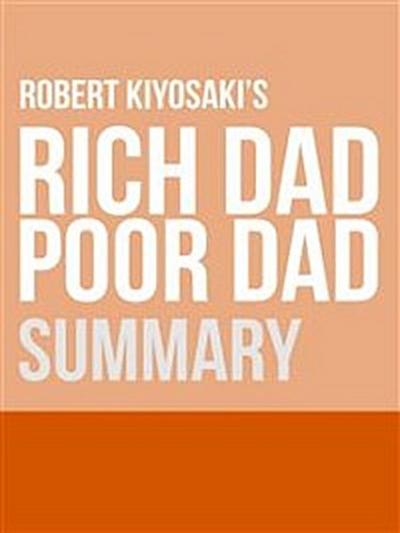 Summary - Rich Dad Poor Dad