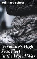 Germany’s High Seas Fleet in the World War