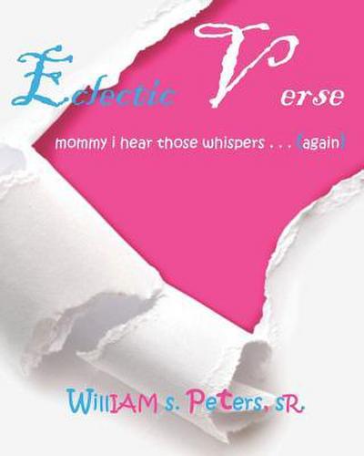 Eclectic Verse: Mommy I Hear Those Whispers . . . (Again)