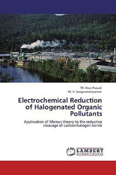 Electrochemical Reduction of Halogenated Organic Pollutants