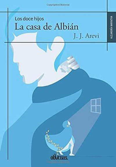 La casa de Albián (Trilogía Los doce hijos I)