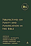 Perspectives on Purity and Purification in the Bible