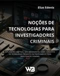 Noções de Tecnologias para Investigadores Criminais