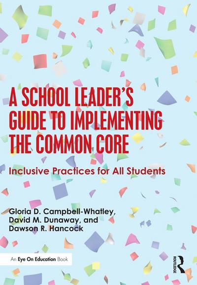 A School Leader’s Guide to Implementing the Common Core