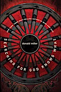 Searching for God Knows What