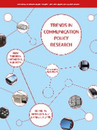 Trends in Communication Policy Research