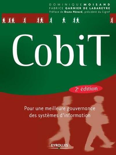 Cobit: Pour une meilleure gouvernance des systèmes d’information