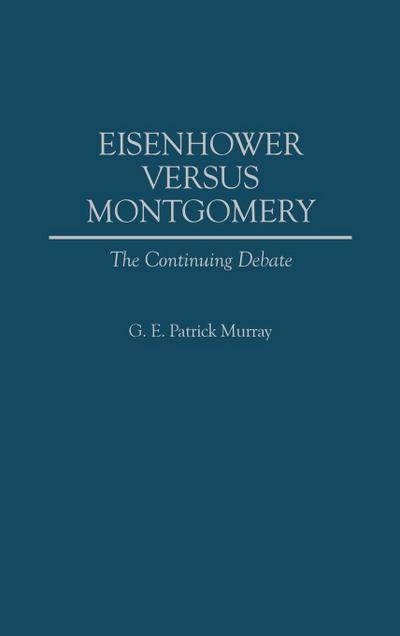 Eisenhower Versus Montgomery