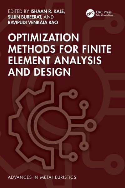 Optimization Methods for Finite Element Analysis and Design