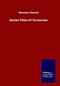 Garten Cities of To-morrow