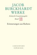 Jacob Burckhardt Werke Bd. 11: Erinnerungen aus Rubens