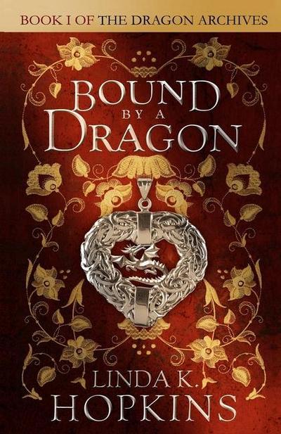 Hopkins, L: Bound by a Dragon