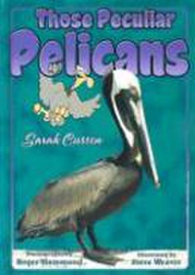 Those Peculiar Pelicans