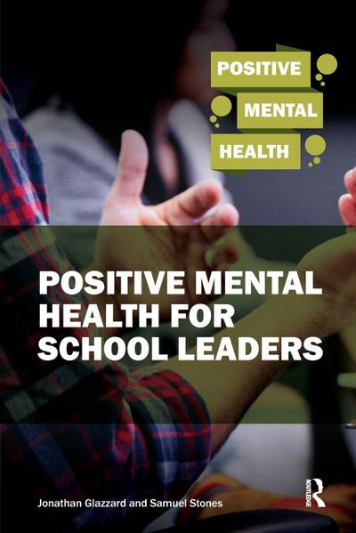 Positive Mental Health for School Leaders