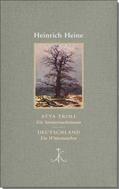 Atta Troll. Ein Sommernachtstraum. Deutschland. Ein Wintermärchen