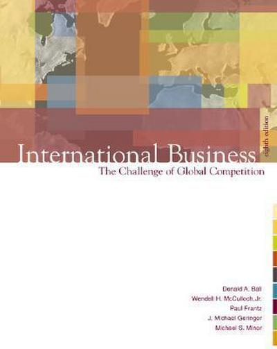 International Business: The Challenge of Global Competition W/ Student CD, Map, Powerweb, and Cesim Simulation [With CDROM]