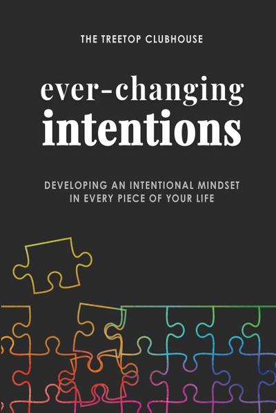 Ever-Changing Intentions