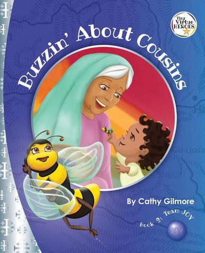 Buzzin’ About Cousins, The Virtue Story of Inspiration