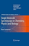Single Molecule Spectroscopy in Chemistry, Physics and Biology