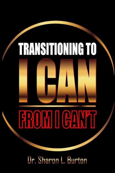 Transitioning to I Can from I Can’t