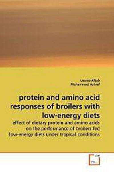 protein and amino acid responses of broilers with low-energy diets